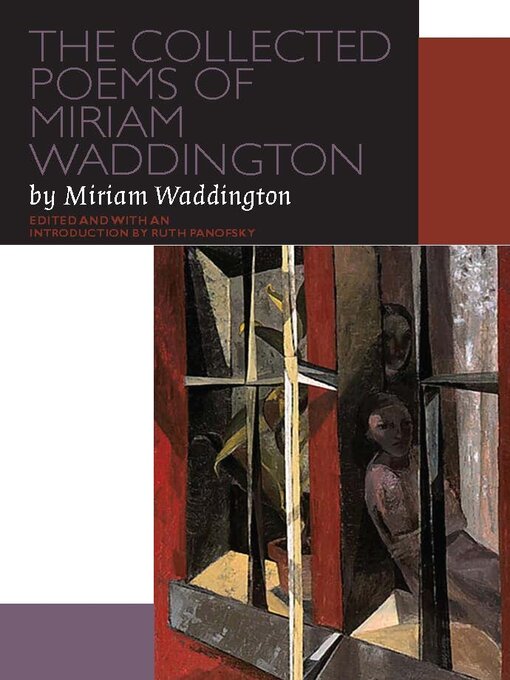 Title details for The Collected Poems of Miriam Waddington by Ruth Panofsky - Available